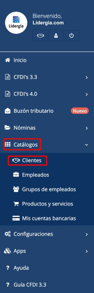 Ajustar tu Servicio de Factura Lidergia a CFDI 4.0 2 Menú principal, selección de catálogos y clientes